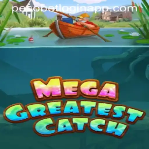Explore the Thrills of MegaGreatestCatch and Seamless Access through Pesobet Login App