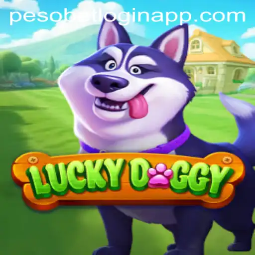 Exploring the Exciting World of LuckyDoggy: A Guide to Gameplay and Pesobet's Login App